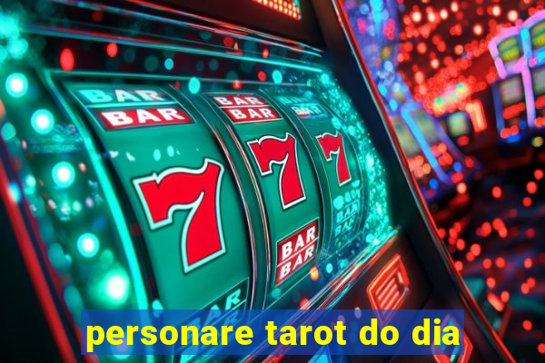 personare tarot do dia